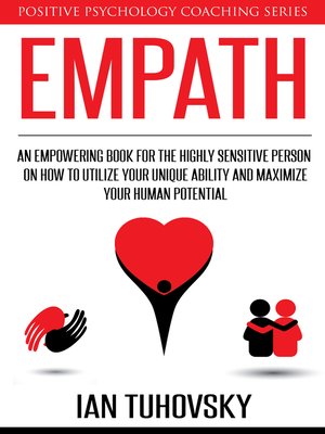cover image of Empath- an Empowering Book for the Highly Sensitive Person on Utilizing Your Unique Ability and Maximizing Your Human Potential